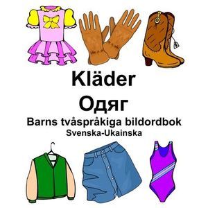 Svenska-Ukainska Kläder/Одяг Barns tvåspråkiga bildordbo